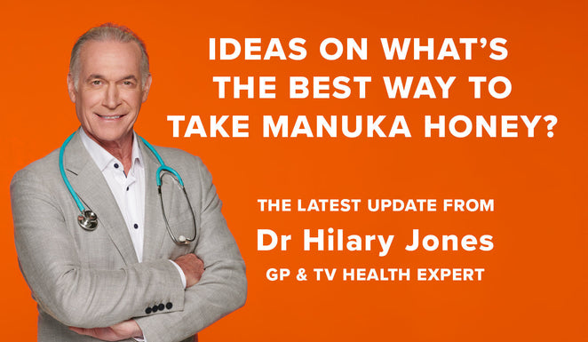 Ideas on what’s the best way to take Manuka honey?